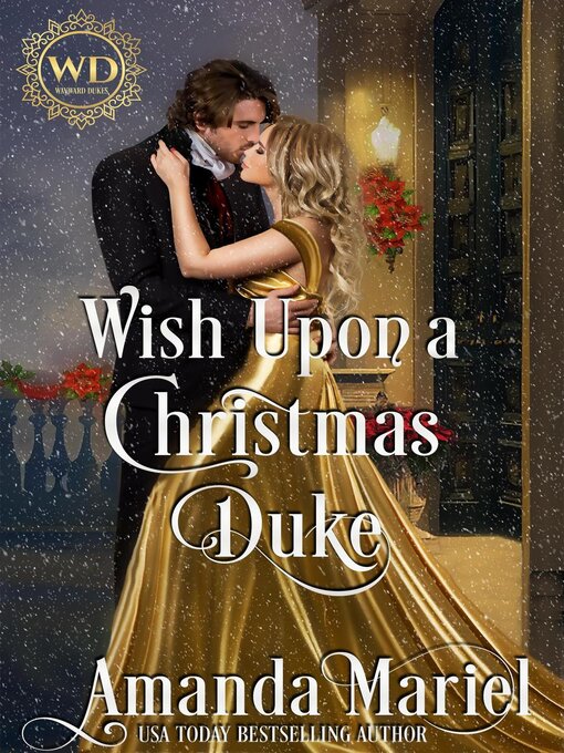 Title details for Wish Upon a Christmas Duke by Amanda Mariel - Available